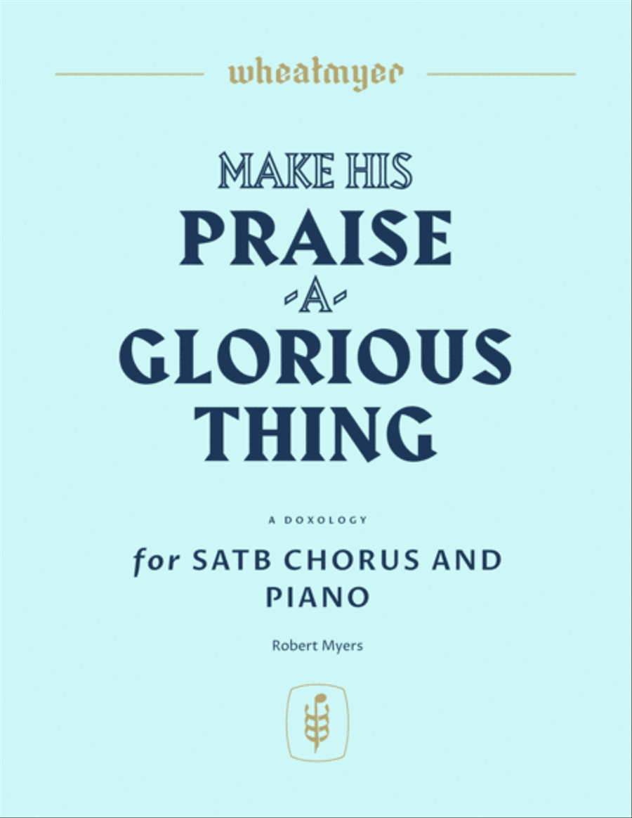 Make His Praise a Glorious Thing 4-Part scores gallery preview page 1