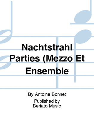 Nachtstrahl Parties (Mezzo Et Ensemble