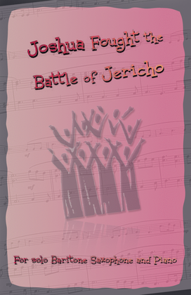 Book cover for Joshua Fought the Battles of Jericho, Gospel Song for Baritone Saxophone and Piano