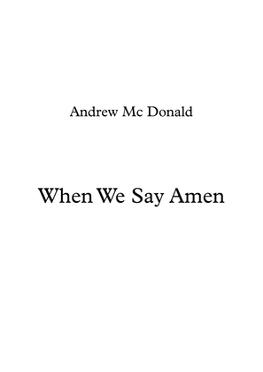 When We Say Amen