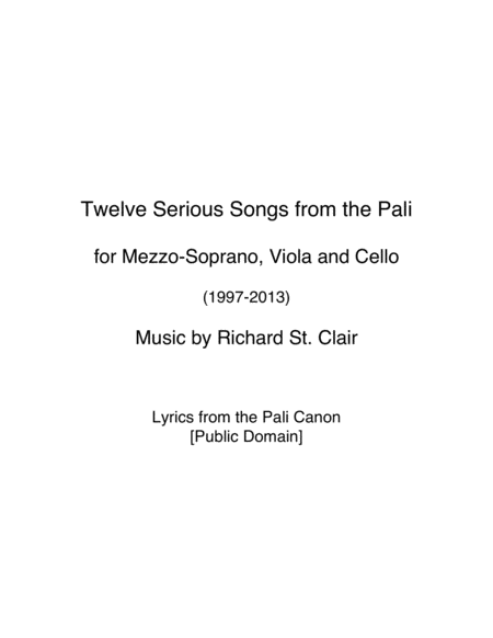 Twelve Serious Songs from the Pali for Mezzo-soprano, Viola and Cello (1997-2013) image number null