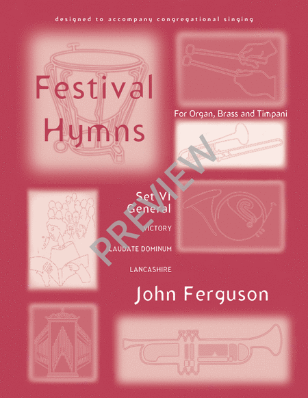 Festival Hymns for Organ, Brass, and Timpani - Volume 6, General