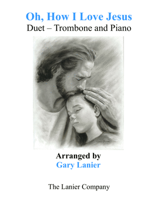Book cover for OH, HOW I LOVE JESUS (Duet – Trombone & Piano with Parts)