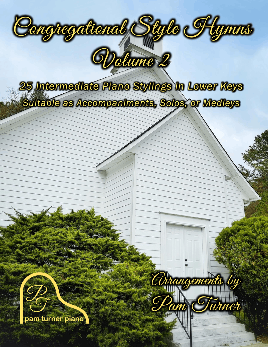 Congregational Style Hymns Vol. 2: 25 Intermediate Piano Stylings in Lower Keys Piano Solo scores gallery preview page 1