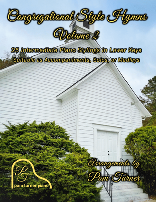 Book cover for Congregational Style Hymns Vol. 2: 25 Intermediate Piano Stylings in Lower Keys