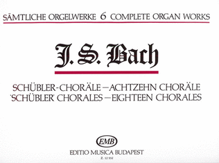 Book cover for Sämtliche Orgelwerke VI Schübler-Choräle, Achtzeh