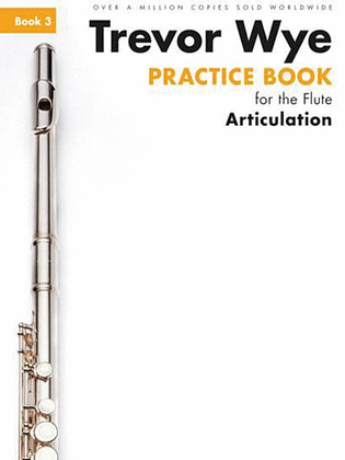 Book cover for Practice Book 3 for the Flute: Articulation