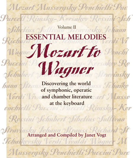 Essential Melodies, Vol. II: Mozart to Wagner