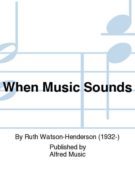 When Music Sounds