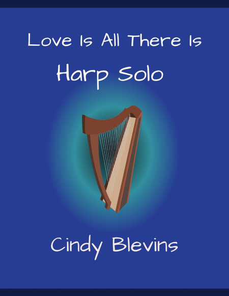Love Is All There Is, original solo for Lever or Pedal Harp image number null