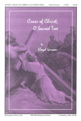 Book cover for Cross of Christ, O Sacred Tree