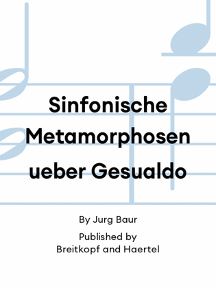 Sinfonische Metamorphosen ueber Gesualdo