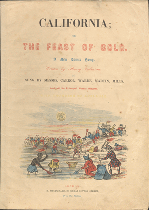 California, or, The Feast of Gold. A New Comic Song