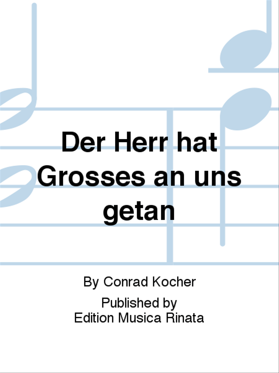 Der Herr hat Grosses an uns getan 4-Part scores gallery preview page 1