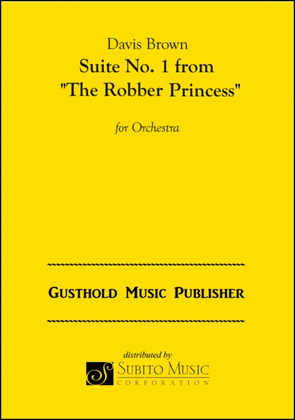 Suite No. 1 from "The Robber Princess"