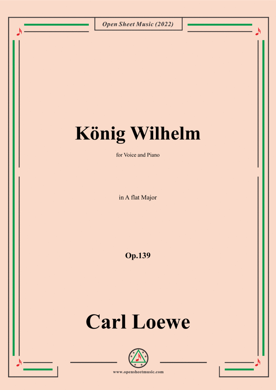 Loewe-König Wilhelm,in A flat Major,Op.139,for Voice and Piano Voice Solo scores gallery preview page 1