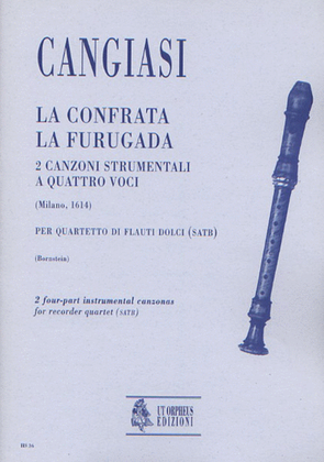 Book cover for La Confrata, La Furugada. 2 Instrumental four-part Canzonas (Milano 1614) for Recorder Quartet (SATB)