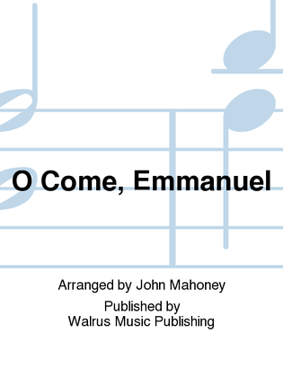 O Come, Emmanuel