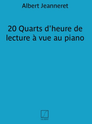 20 Quarts D'Heure De Lecture A Vue Piano