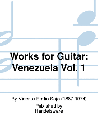 Works for Guitar: Venezuela Vol. 1