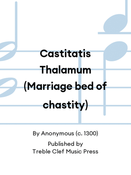 Castitatis Thalamum (Marriage bed of chastity)