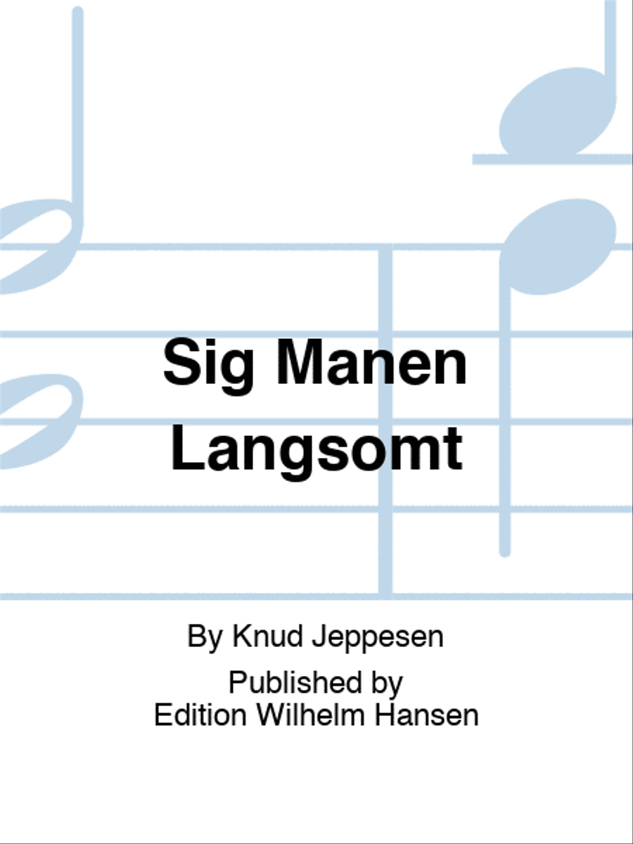Sig Manen Langsomt Choir scores gallery preview page 1