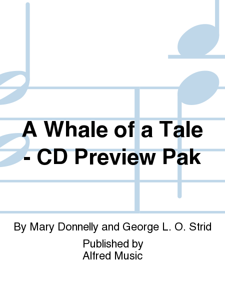 A Whale of a Tale - CD Preview Pak