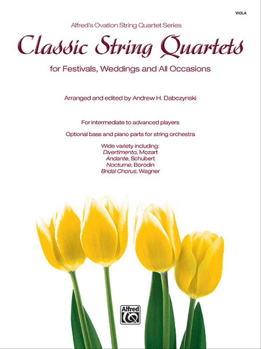 Classic String Quartets for Festivals, Weddings, and All Occasions