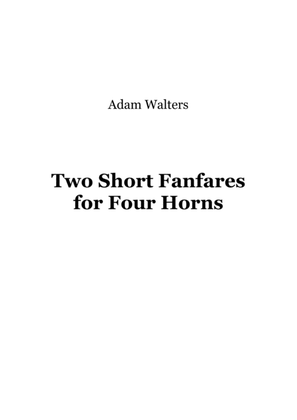 Two Short Fanfares for Four Horns