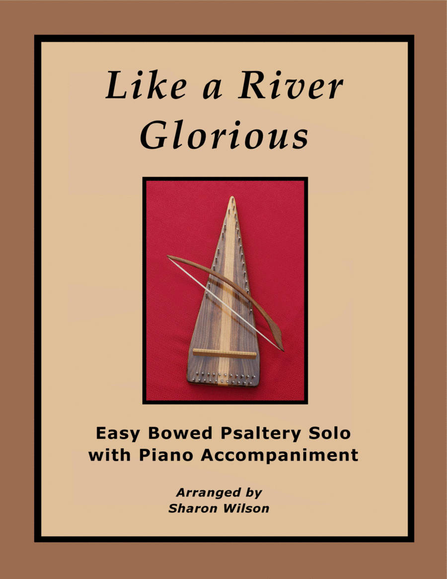 Like a River Glorious (Easy Bowed Psaltery Solo with Piano Accompaniment) Zither scores gallery preview page 1