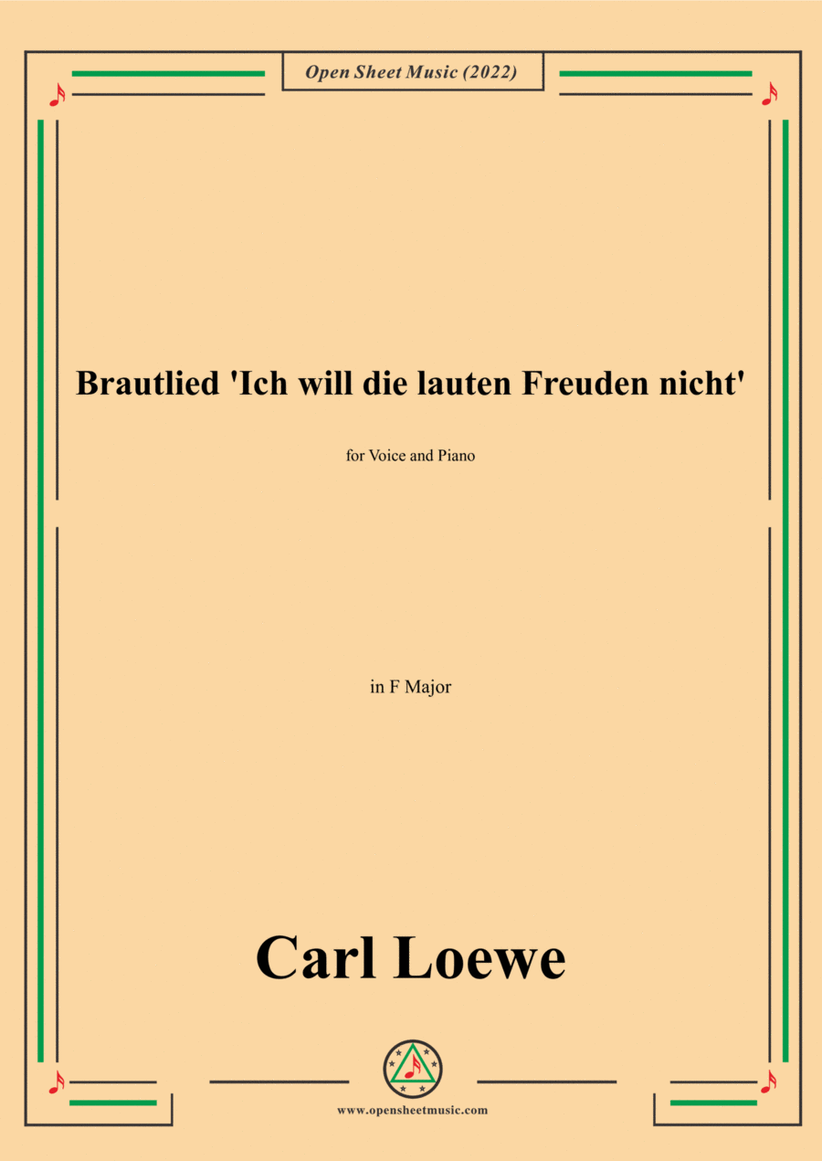 Loewe-Brautlied Ich will die lauten Freuden nicht,in F Major,for Voice and Piano Voice Solo scores gallery preview page 1