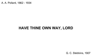 Have Thine Own Way, Lord - Music sheet for smartphone