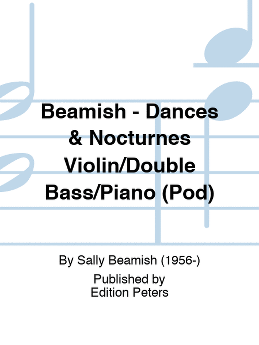 Beamish - Dances & Nocturnes Violin/Double Bass/Piano (Pod)
