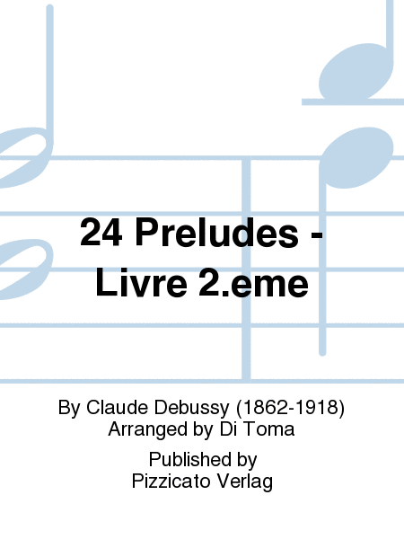 24 Preludes - Livre 2.eme