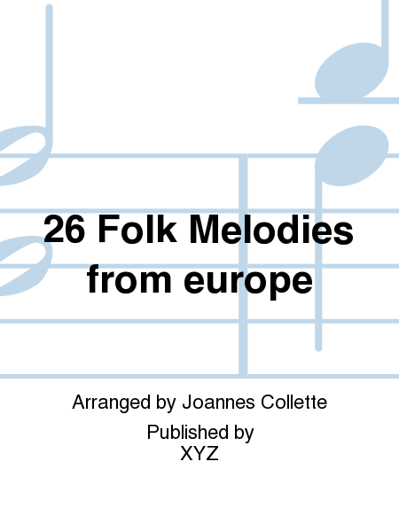 26 Folk Melodies from europe