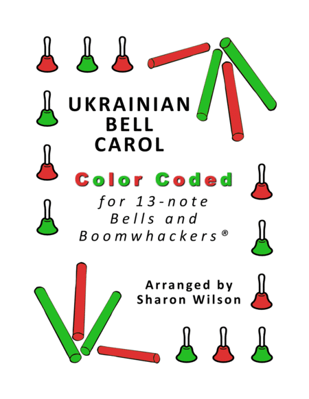 Ukrainian Bell Carol for 13-note Bells and Boomwhackers (with Color Coded Notes) by Sharon Wilson Handbell Choir - Digital Sheet Music