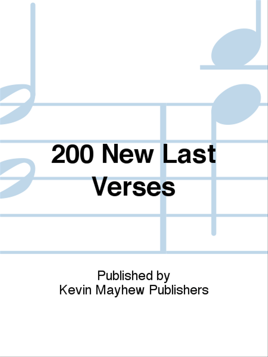 200 New Last Verses