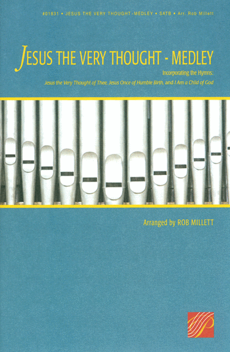 Jesus the Very Thought - Medley