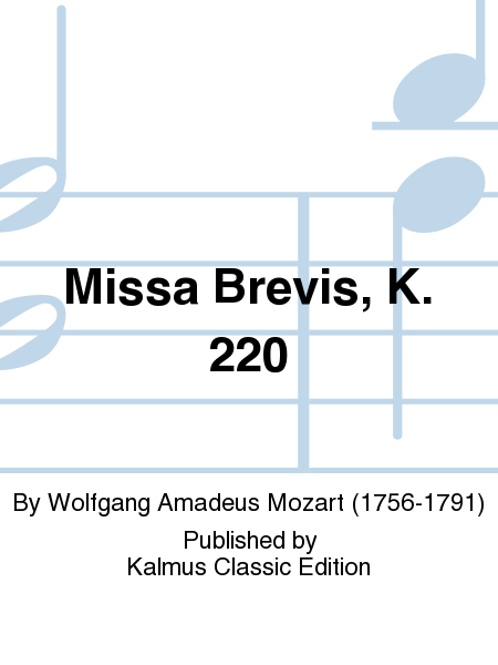 Missa Brevis, K. 220
