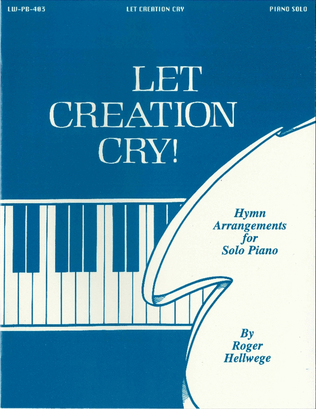 Let Creation Cry