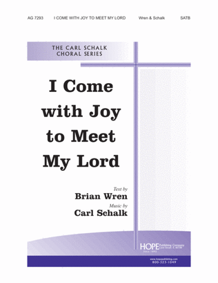 I Come with Joy to Meet My Lord