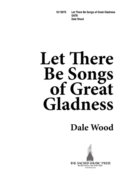 Let There be Songs of Great Gladness