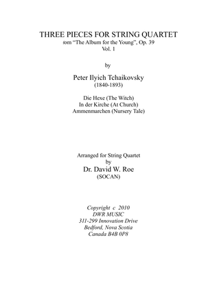 Three Pieces for String Quartet vol. 1 by Peter Ilyich Tchaikovsky (1840-1893)