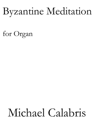 Byzantine Meditation (for Organ)