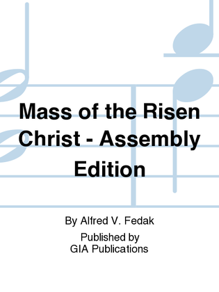 Mass of the Risen Christ - Assembly Edition