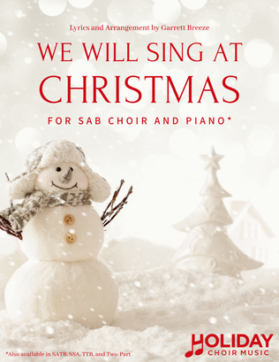 We Will Sing At Christmas (SAB)