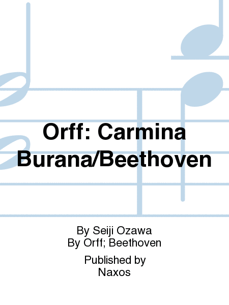 Orff: Carmina Burana/Beethoven