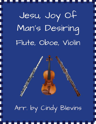 Jesu, Joy of Man's Desiring, for Flute, Oboe and Violin