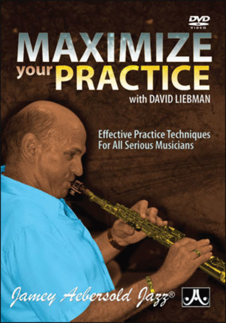 Maximize Your Practice with David Liebman (DVD)
