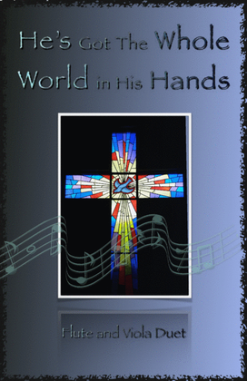 Book cover for He's Got The Whole World in His Hands, Gospel Song for Flute and Viola Duet